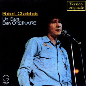 Robert Charlebois / Un Gars Ben Ordinaire - CD (Used)
