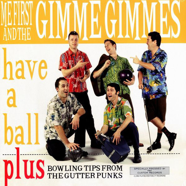 Me First And The Gimme Gimmes / Have A Ball- LP