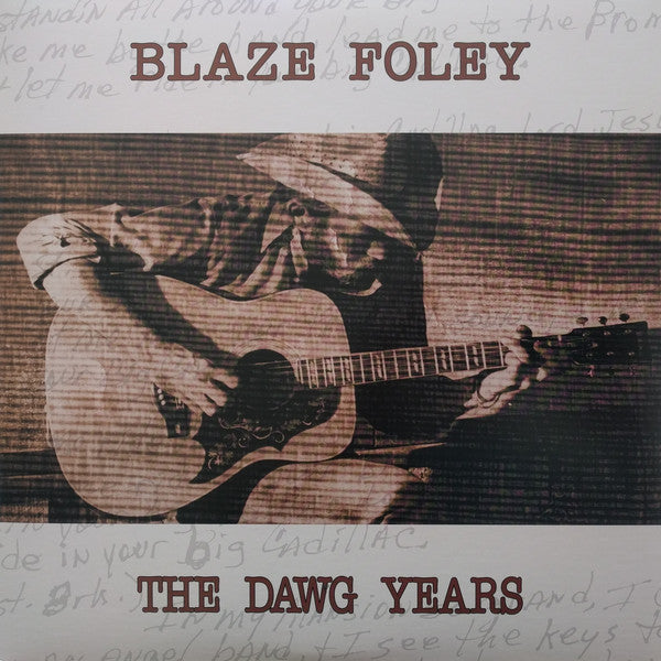 Blaze Foley ‎/ The Dawg Years - LP