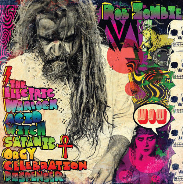 Rob Zombie ‎/ The Electric Warlock Acid Witch Satanic Orgy Celebration Dispenser - LP