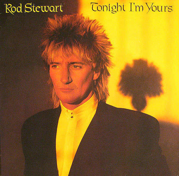 Rod Stewart ‎/ Tonight I&