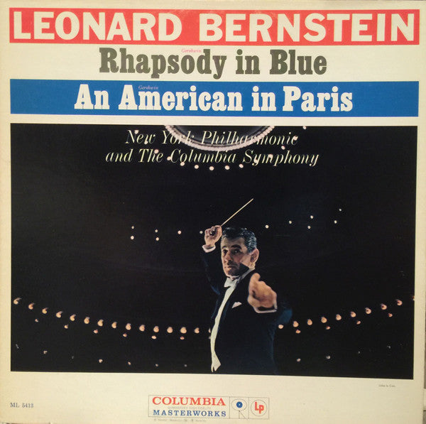 Leonard Bernstein, New York Philharmonic, The Columbia Symphony / Rhapsody In Blue / An American In Paris - LP Used