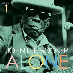 John Lee Hooker ‎/ Alone (Volume 1) - LP