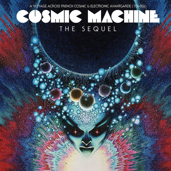 Various ‎/ Cosmic Machine: The Sequel: A Voyage Across French Cosmic &amp; Electronic Avantgarde 70s-80s - 2LP+CD