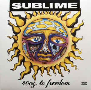 Sublime / 40oz. To Freedom - 2LP