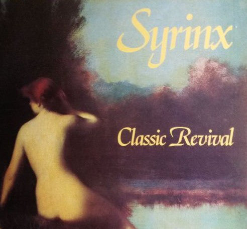 Syrinx ‎/ Classic Revival - LP (used)