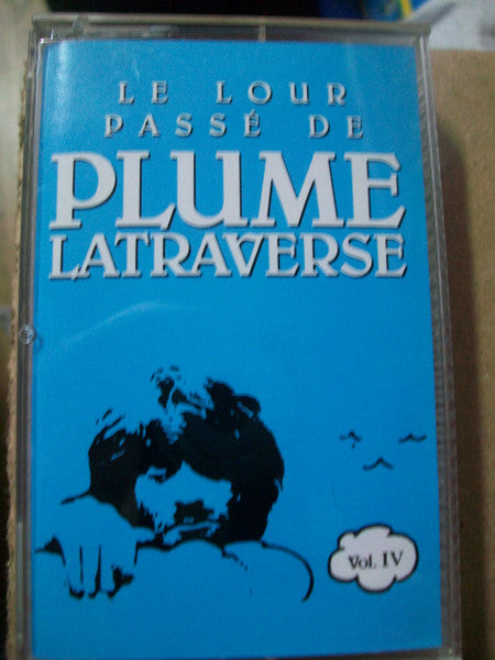Plume Latraverse / The Heavy Past Of Plume Latraverse Vol. IV - K7 Used