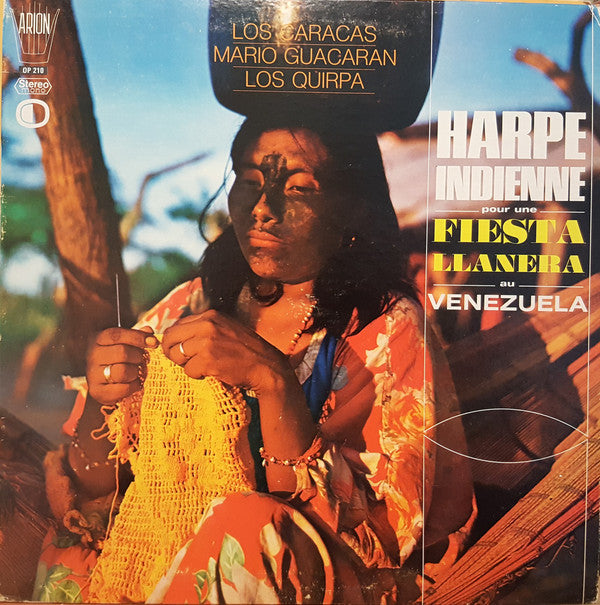 Los Caracas, Mario Guacaran, Los Quirpa ‎/ Harpe Indienne Pour Une Fiesta Llanera Au Venezuela - LP (used)