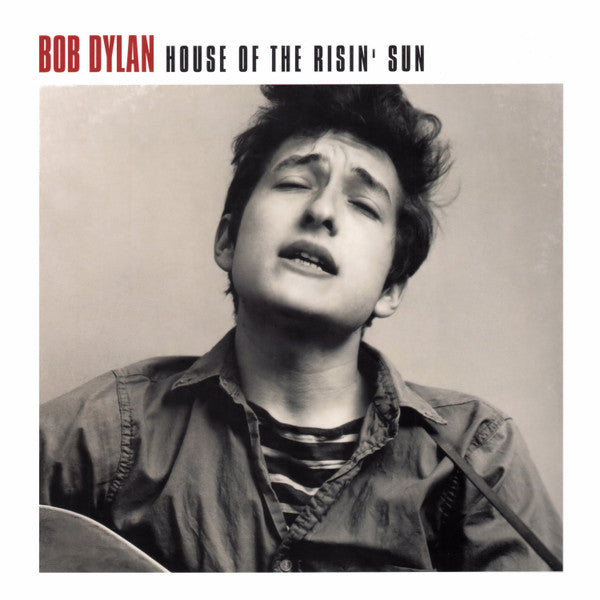 Bob Dylan / House Of The Risin&