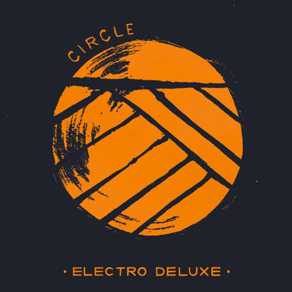Electro Deluxe / Circle - LP