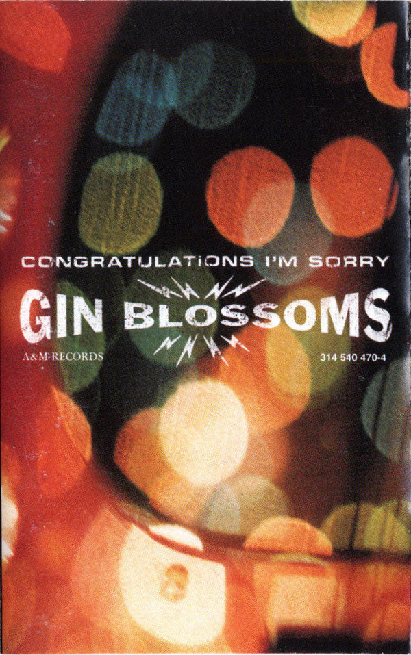 Gin Blossoms / Congratulations I&