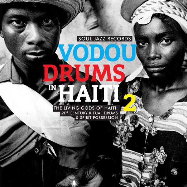 Drummers Of The Societe Absolument Guinin / Vodou Drums In Haiti 2 (The Living Gods Of Haiti: 21st Century Ritual Drums & Spirit Possession) - 2LP