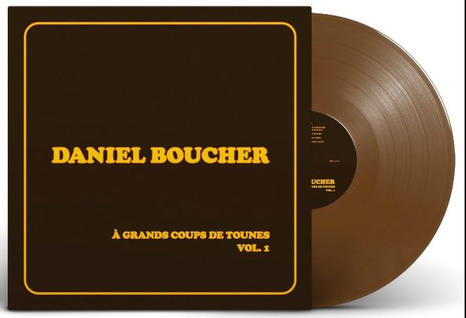Daniel Boucher / À grands coups de tounes, Vol. 1 - LP BROWN