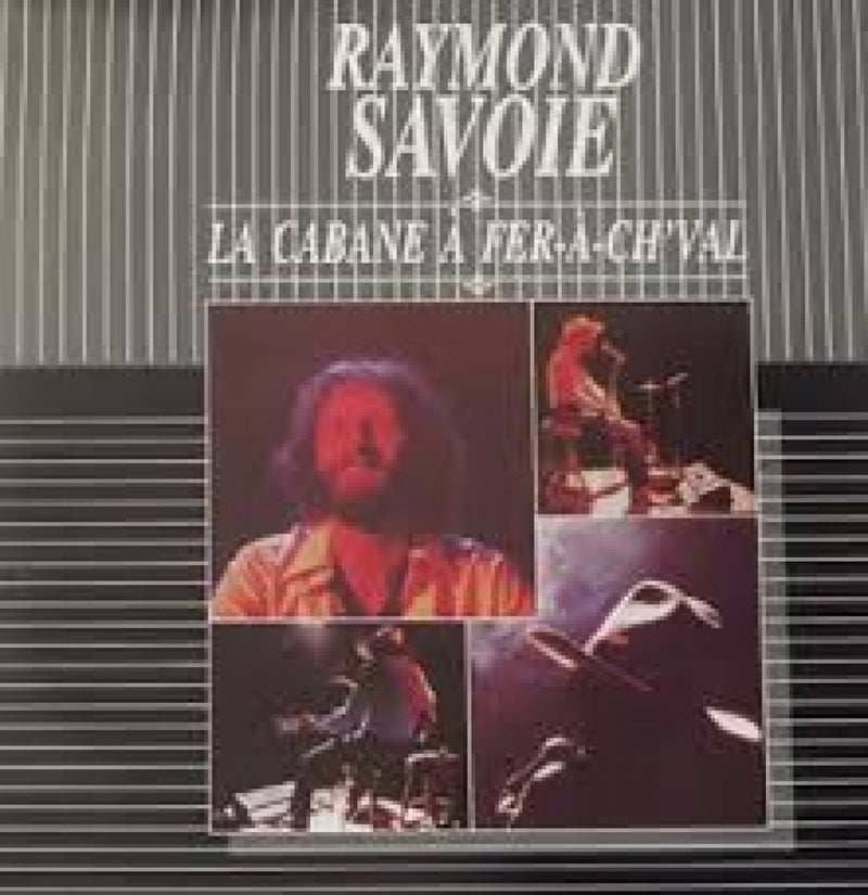 Raymond Savoie ‎/ La hut a fer-a-ch&