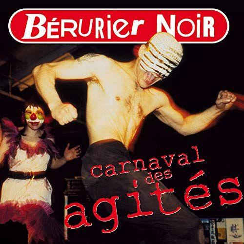 Bérurier Noir / Carnival of the Restless - CD